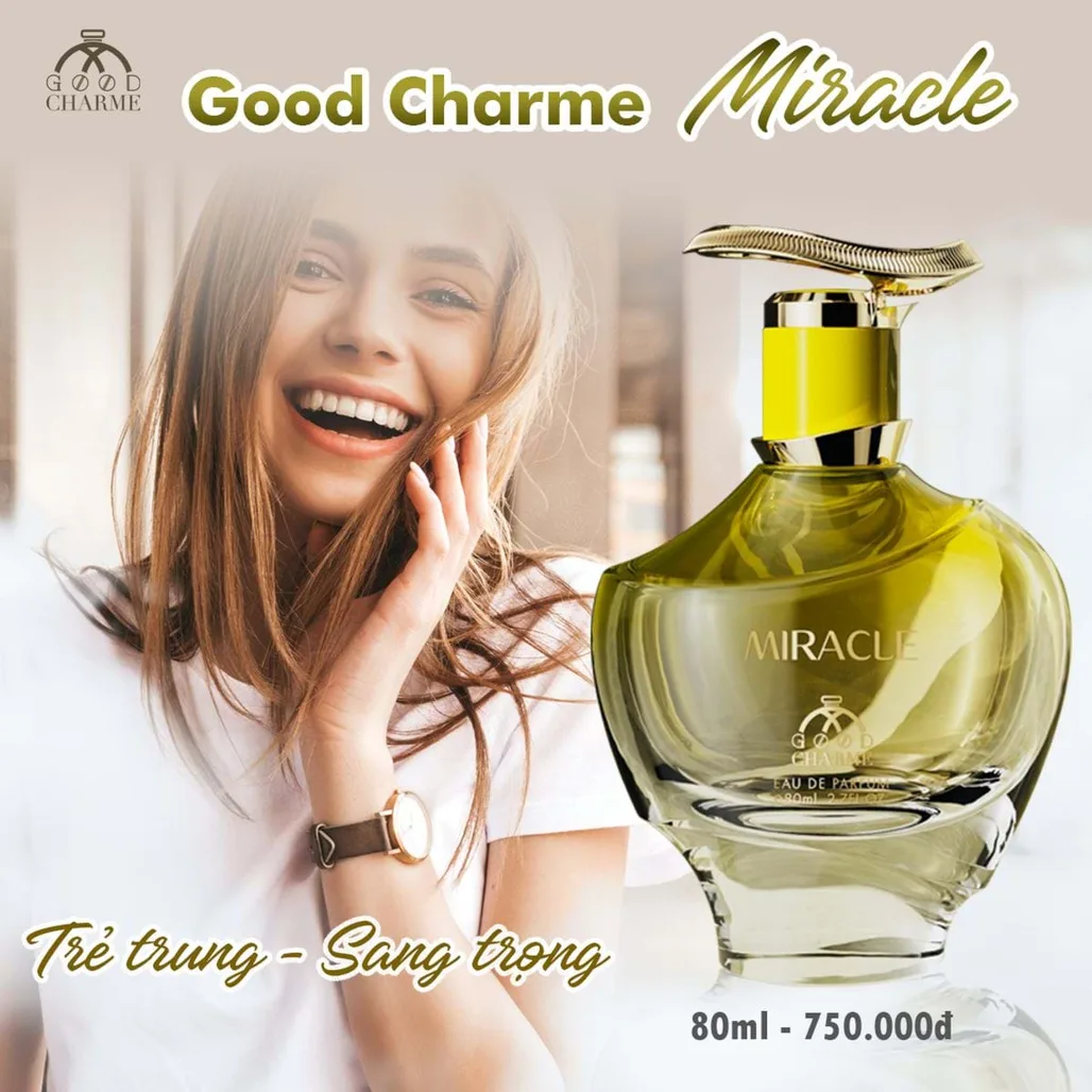 Good Charme Miracle – Thơm kiểu Pháp tôn lên vẻ thanh thoát, sang trọng